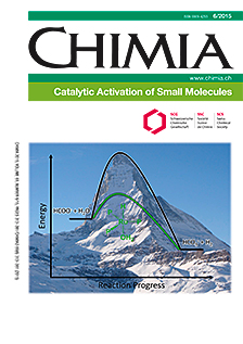 CHIMIA Vol. 69 No. 6 (2015): Catalytic Activation of Small Molecules